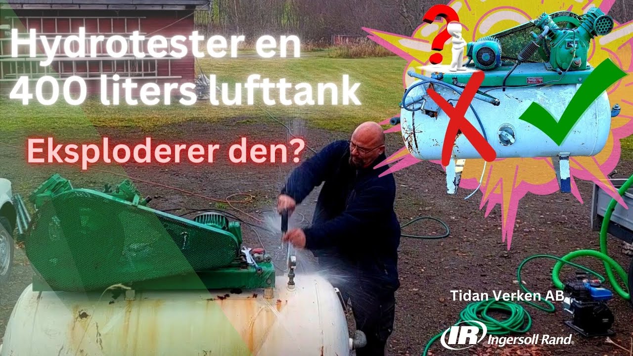 Ingersoll Rand T30 242 renovering -Del 1- Hydrotester trykktank