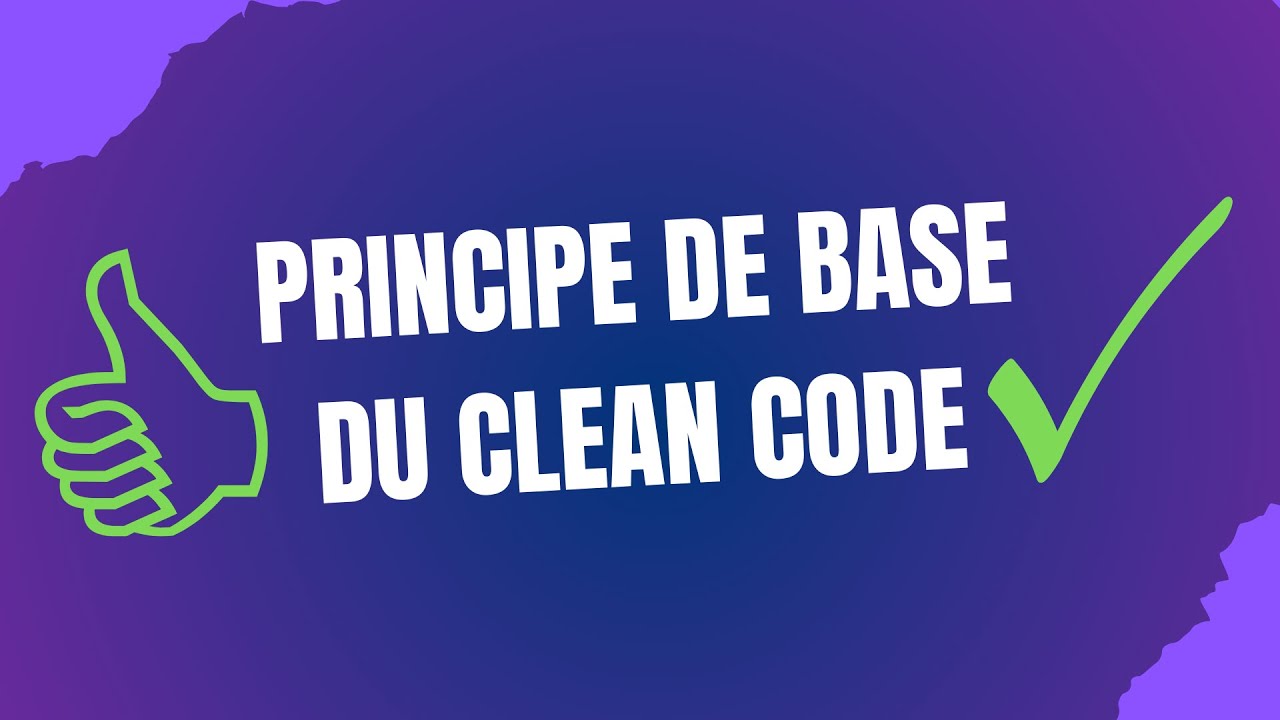 Introduction au Clean Code : Principes de Base
