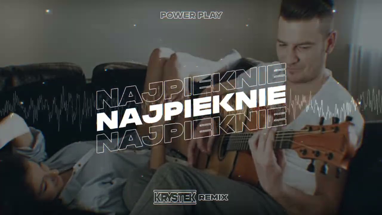 Power Play - NajPiękne (Krystek Remix)
