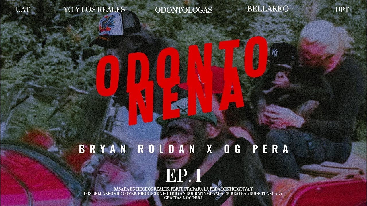 Bryan Roldan X OG PERA - ODONTONENA (Official Music Audio)