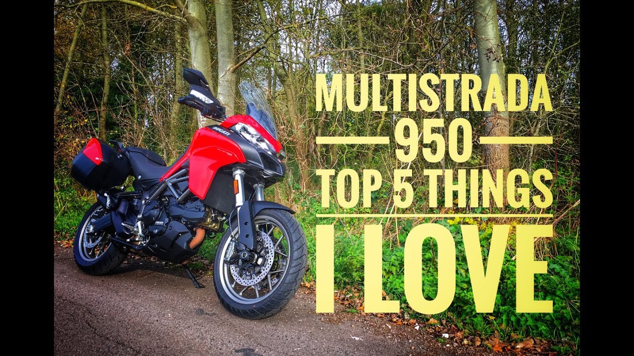 Top 5 things I love about the Ducati Multistrada 950