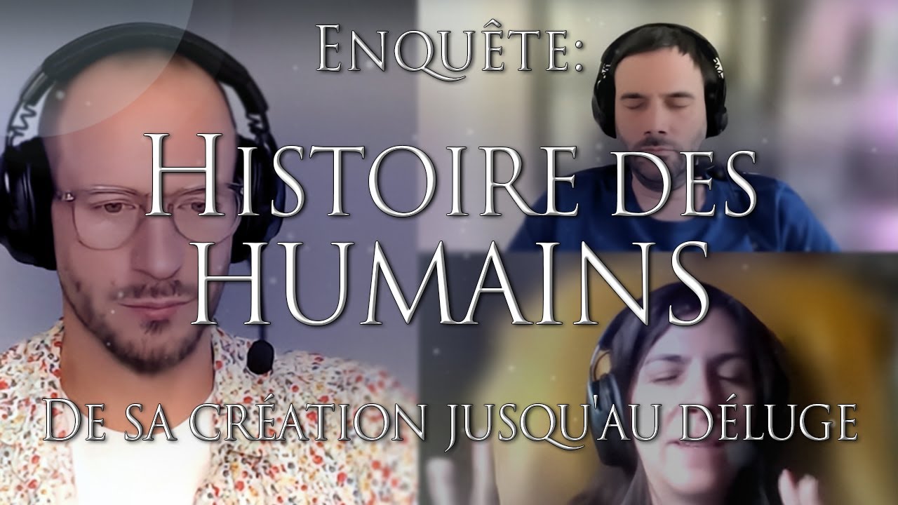 498(À VOIR!): HISTOIRE DES HUMAINS (1/3)- De sa création jusqu'au déluge. Recherche Collectif OSOL