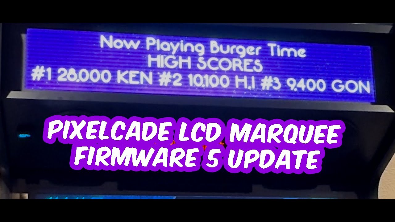 Pixelcade LCD Marquee Firmware Version 5.x Upgrade