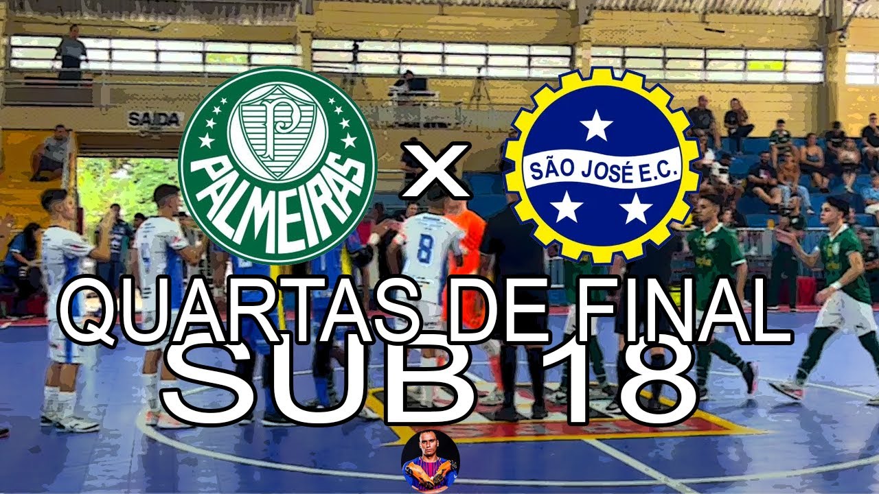 PALMEIRAS x SÃO JOSÉ SUB 18 - QUARTAS DE FINAL A1