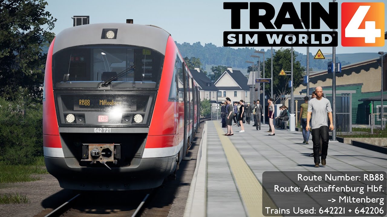 Train Sim World 4 - RB88 Aschaffenburg Hauptbahnhof → Miltenberg (DBAG BR Class 642)