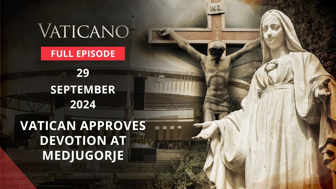 VATICANO - 2024-09-29 - VATICAN APPROVES DEVOTION AT MEDJUGORJE
