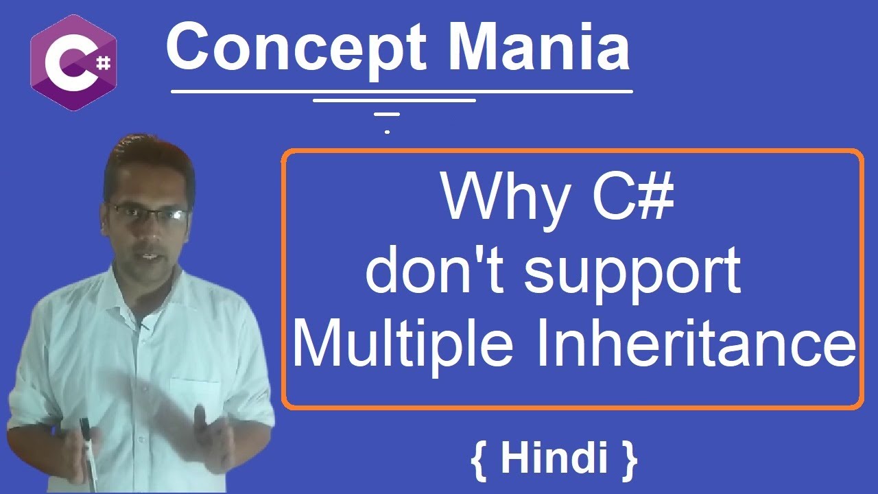 Why C# don't support Multiple Inheritance | Concept  Mania | Hindi