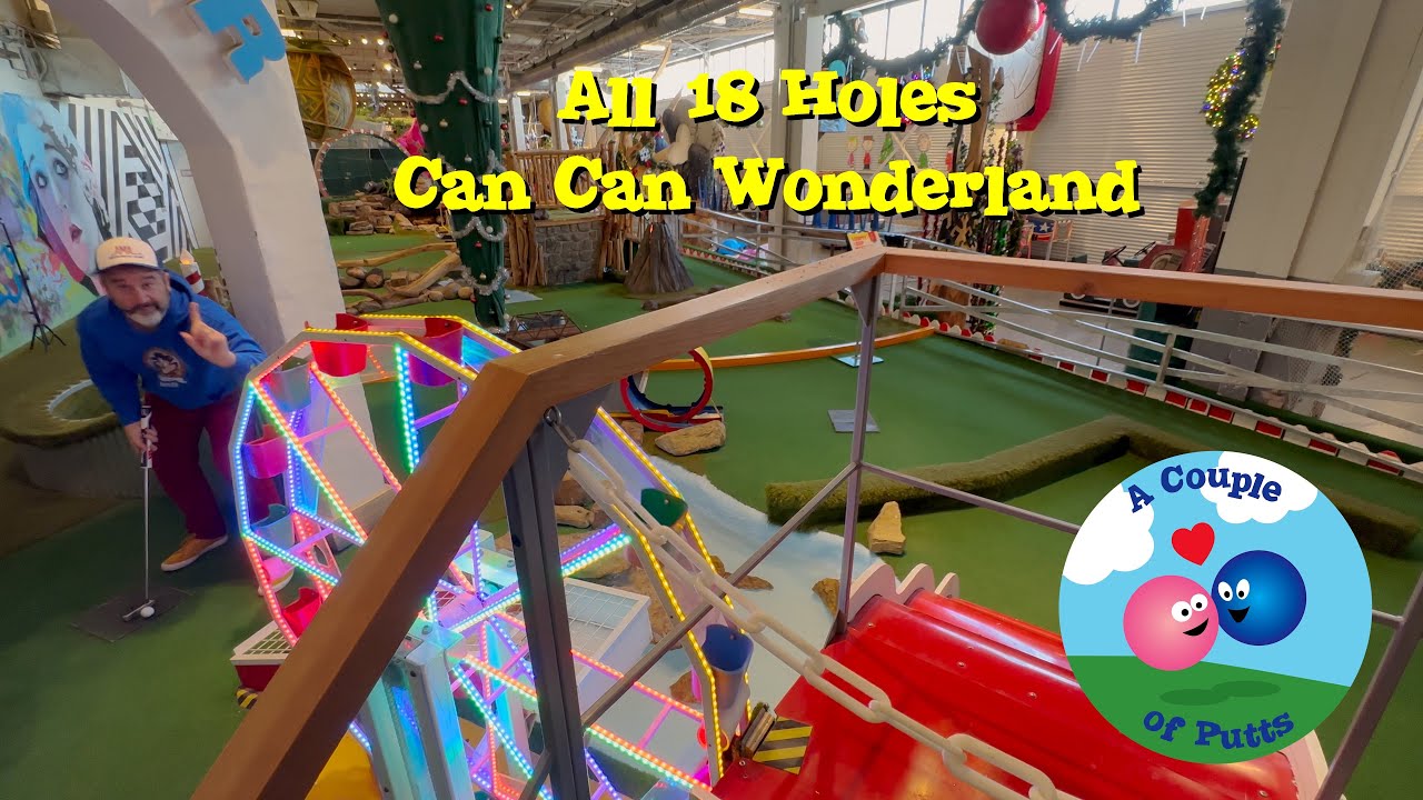 Hole-in-One Tour of Can Can Wonderland