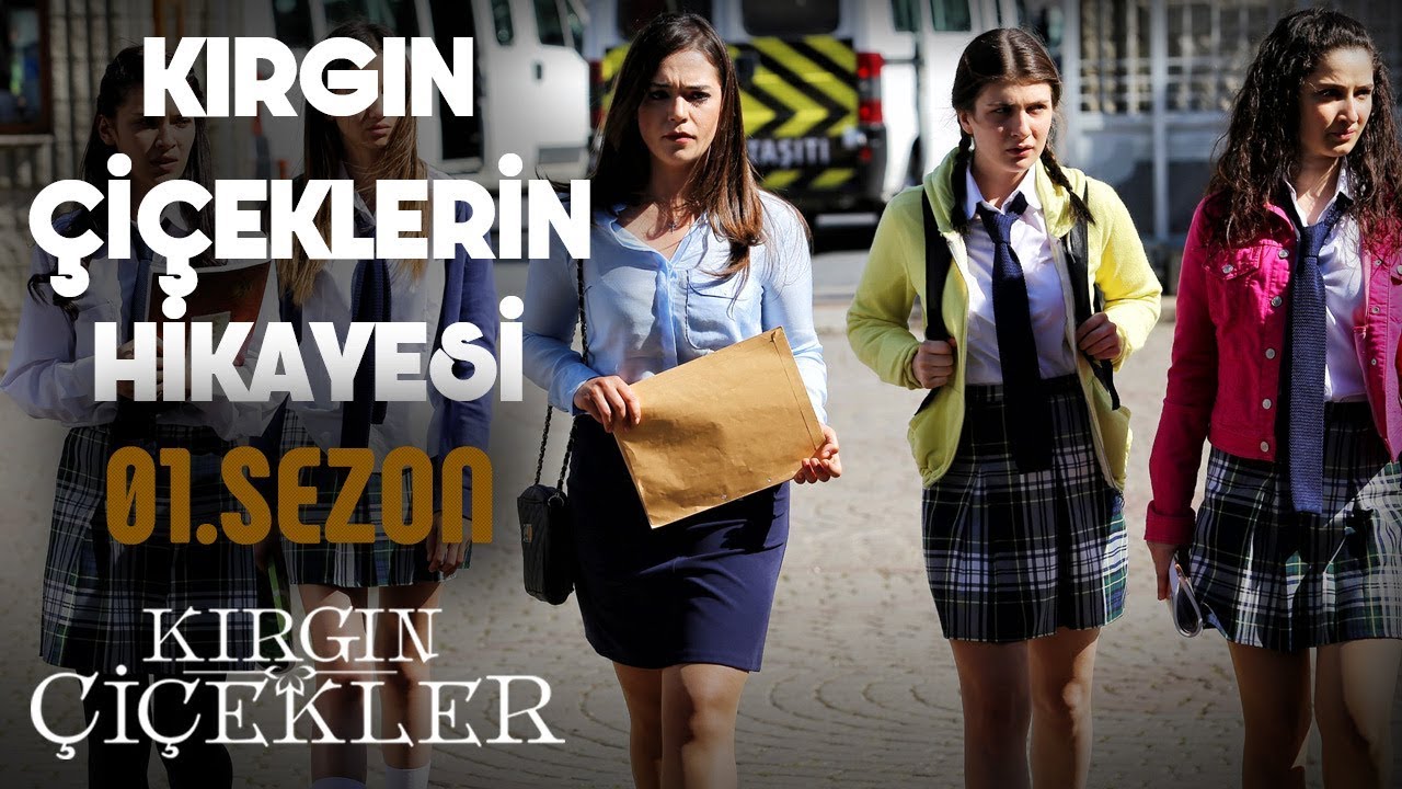 Kırgın Çiçekler'in Hikayesi (1.Sezon)