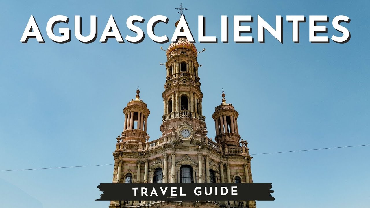 TRAVEL GUIDE: The perfect day in AGUASCALIENTES, Mexico 🇲🇽