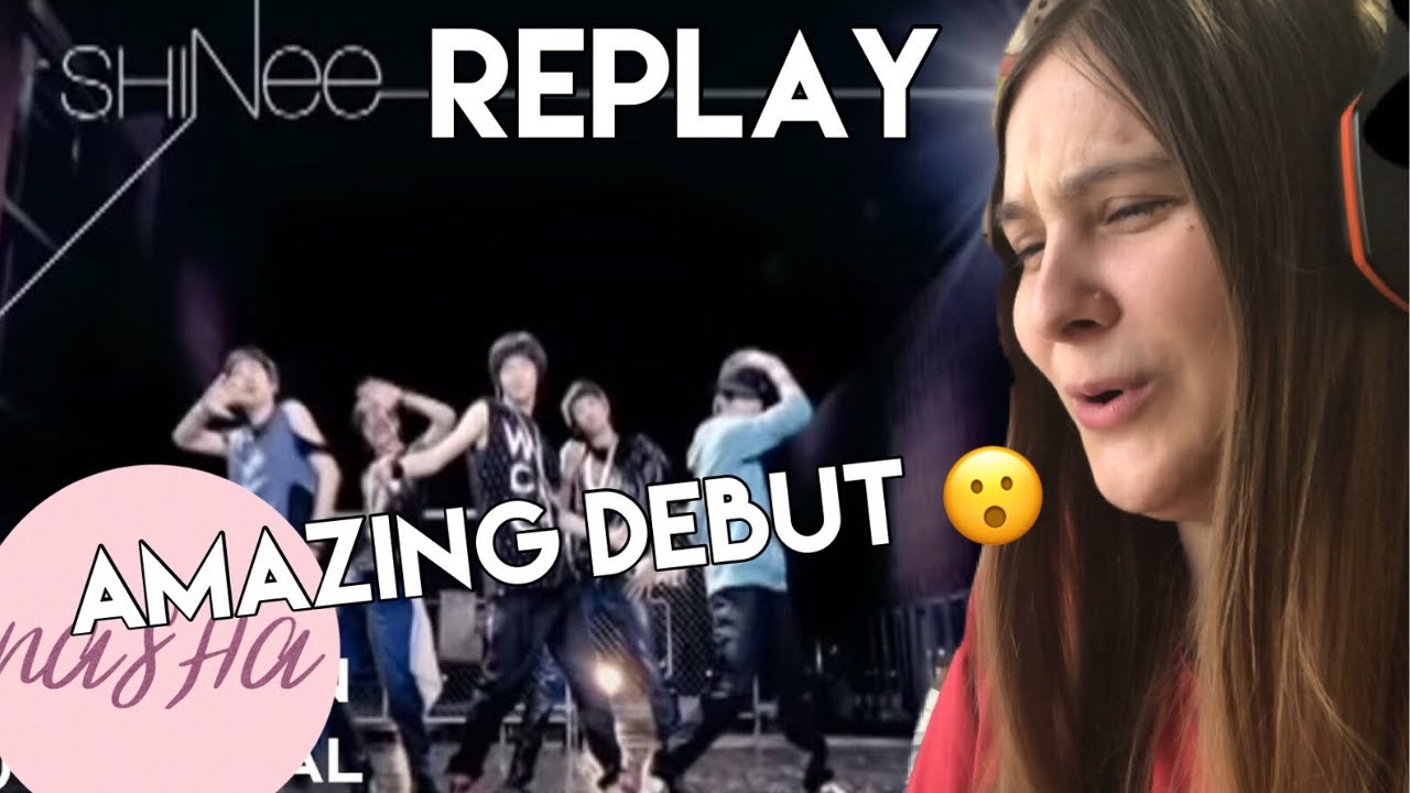 AMAZING DEBUT 😮 SHINee 샤이니 '누난 너무 예뻐 (Replay)' MV REACTION/ REVIEW