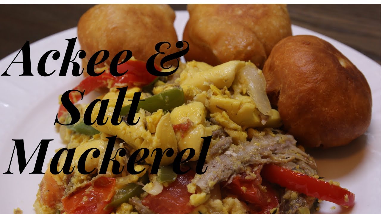 Jamaican Salt Mackerel with Ackee Recipe