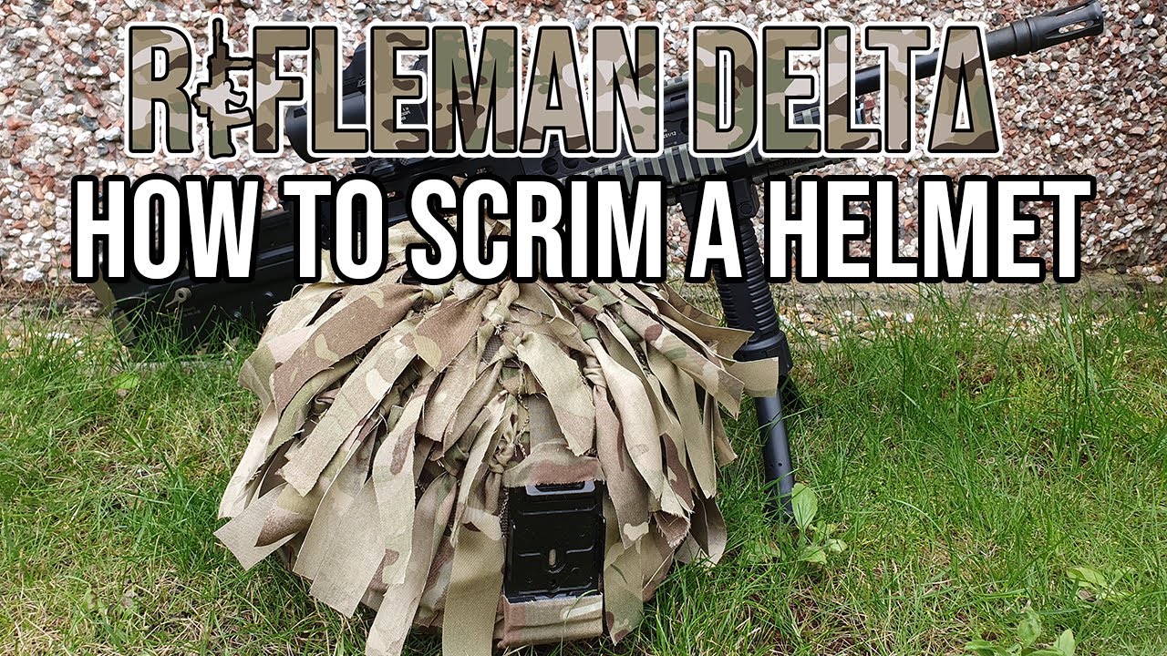 How to Scrim a Helmet - Rifleman Delta Creates