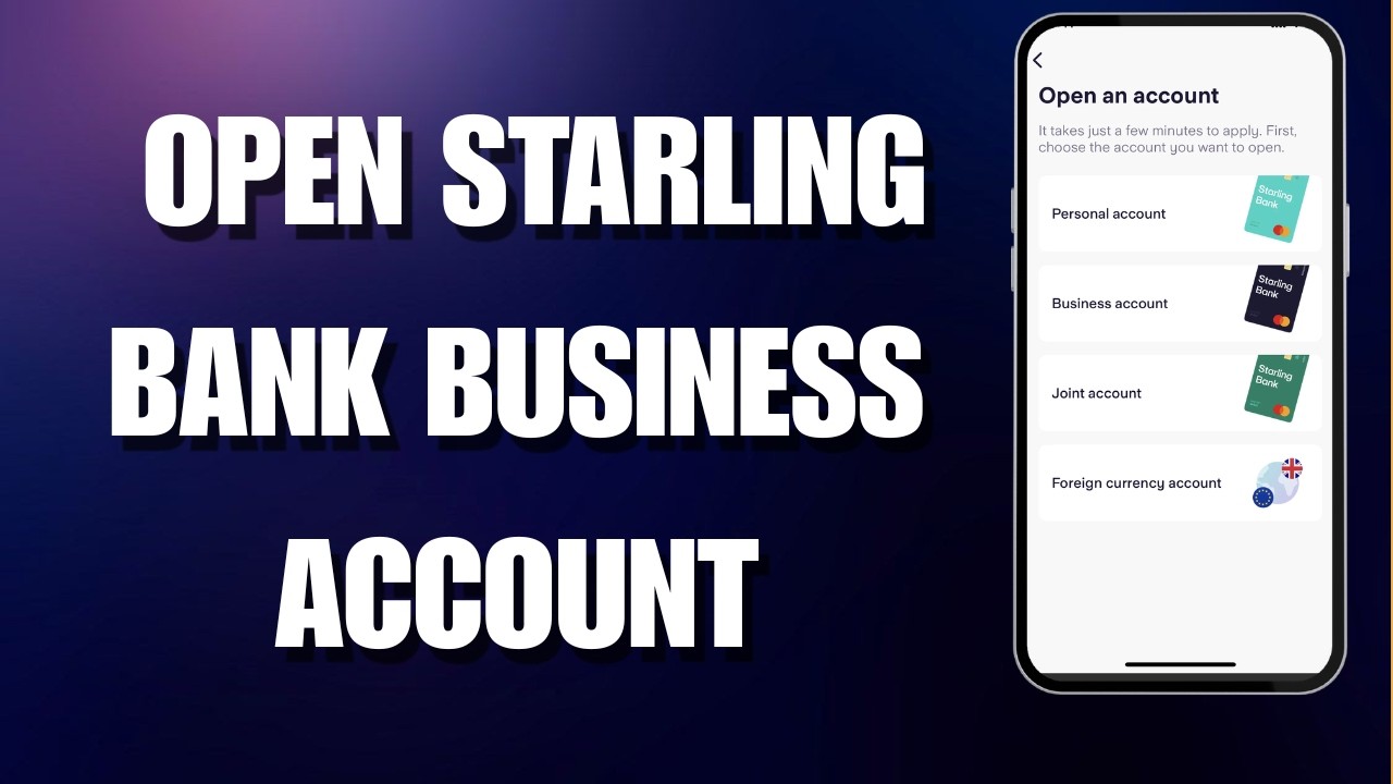 How to Open Starling Bank Business Account (Easy 2026 Guide)
