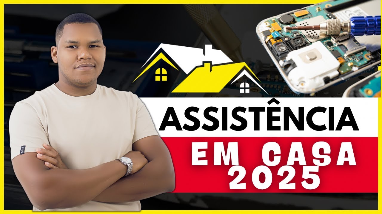 COMO COMEÇAR EM 2025 COM ASSISTÊNCIA TÉCNICA EM CASA?