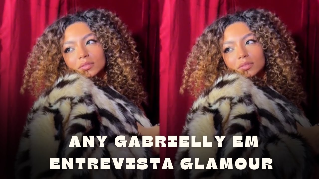 Эни Габриэлли в интервью Glamour.