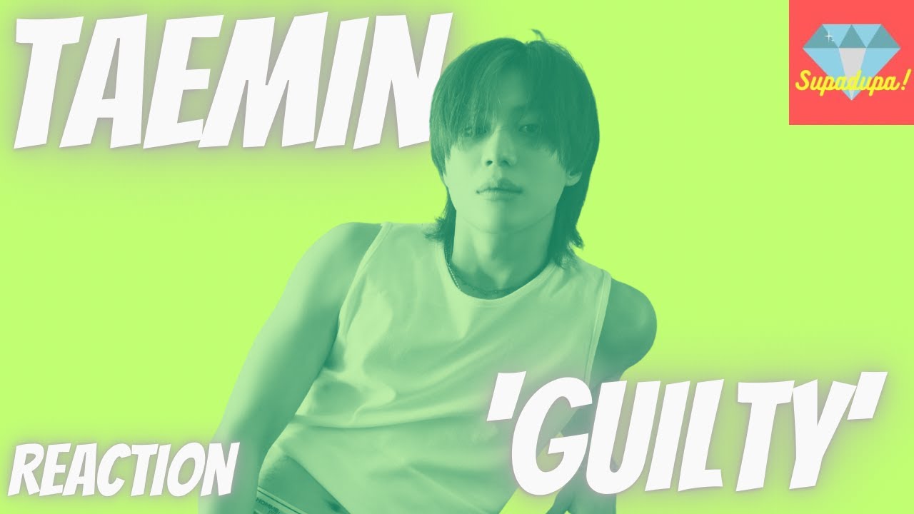 Artist/Musician Reacts to TAEMIN 태민 'Guilty'