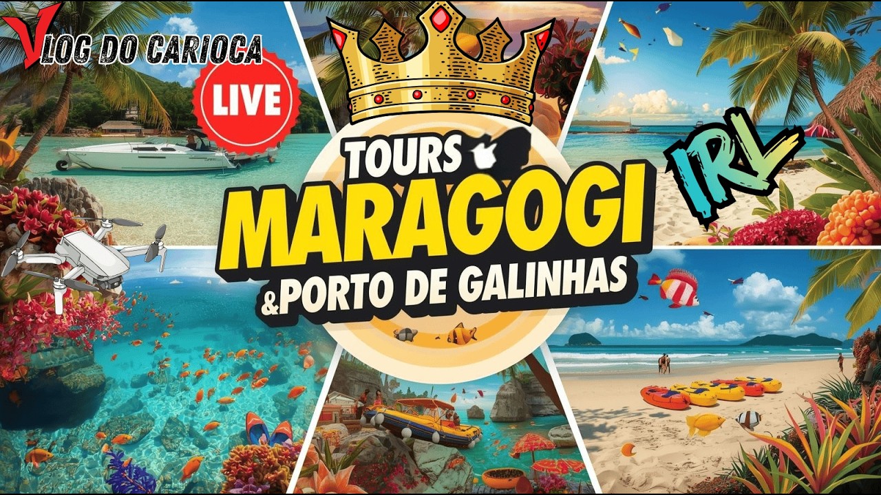 🟢AO VIVO IRL: 👑 🇧🇷MARAGOGI e PORTO de GALINHAS 🏝️ Explorando o CARIBE BRASILEIRO Agora! #maragogi