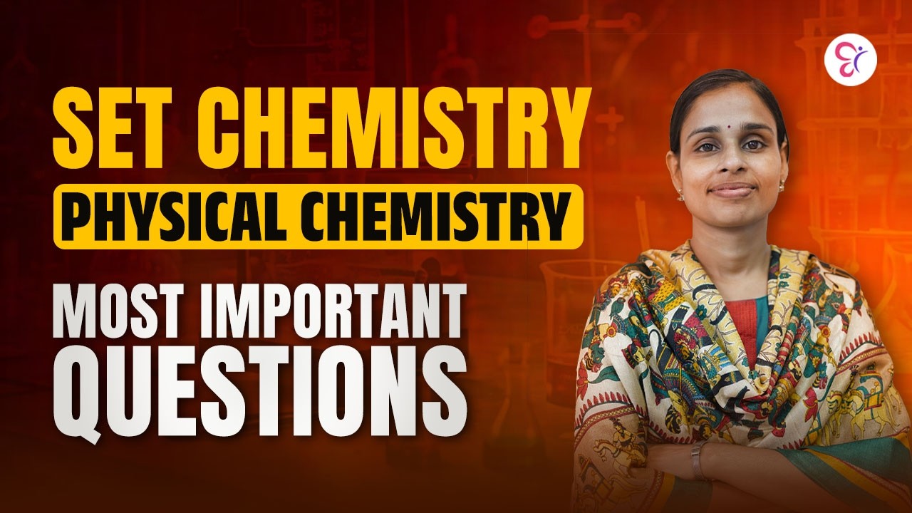 SET CHEMISTRY | PHYSICAL CHEMISTRY | MOST IMPORTANT QUESTIONS | KERALA SET EXAM 2026