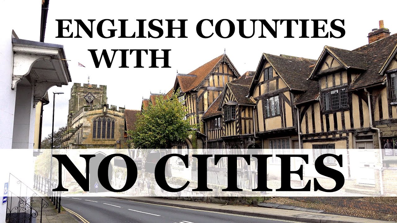 11 Counties of England with NO Cities