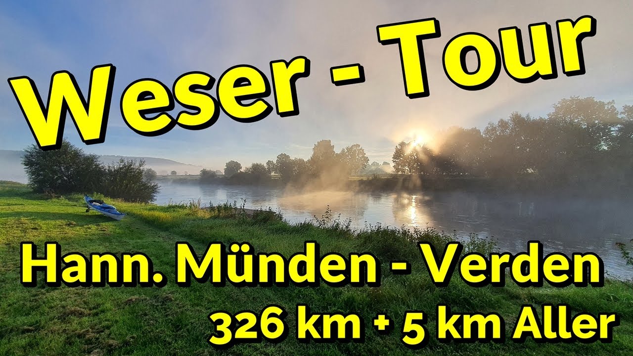 Kajaktour auf der Weser (Aller) von Hann. Münden bis Verden
