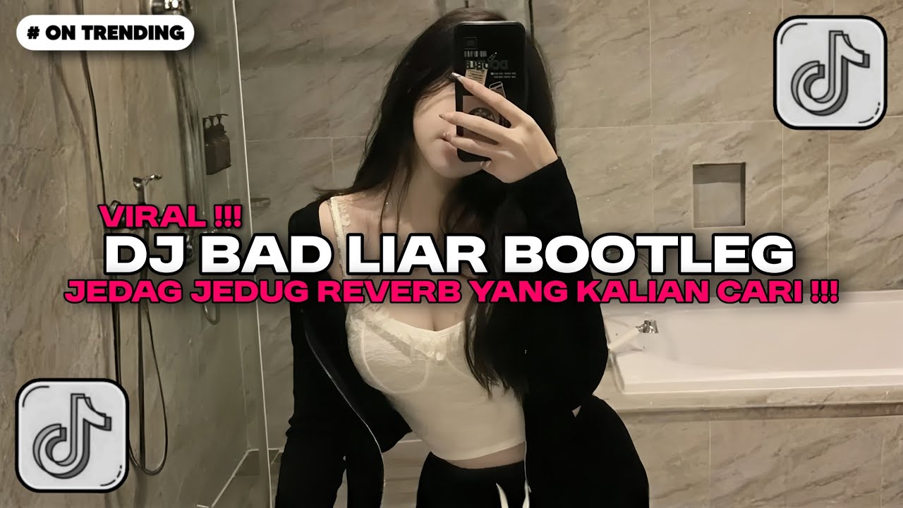 DJ BAD LIAR BOOTLEG X MASHUP CAMPURAN XPUTZ RMX | DJ JEDAG JEDUG REVERB YANG KALIAN CARI !!!