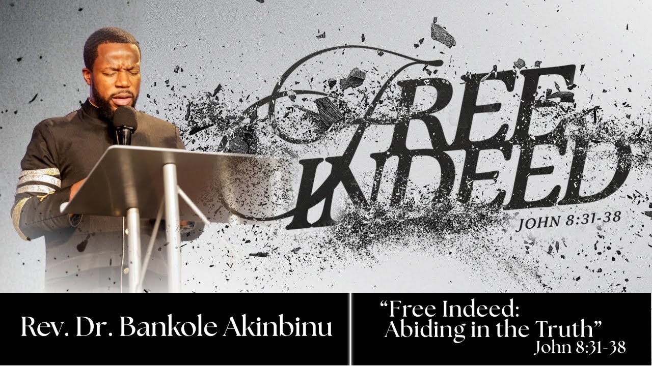 Abiding in the Truth | Rev. Dr. Bankole Akinbinu | 1.18.2026 |10:00 AM