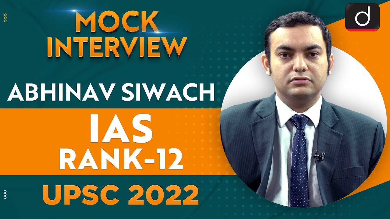 Abhinav Siwach, IAS, Rank-12 | UPSC CSE 2022 | English Medium | Mock Interview | Drishti IAS English