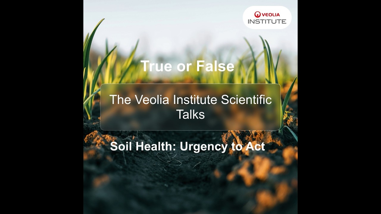 Soil Health – True or False Ft Marc-André Selosse – The Veolia Institute’s Scientific Talks