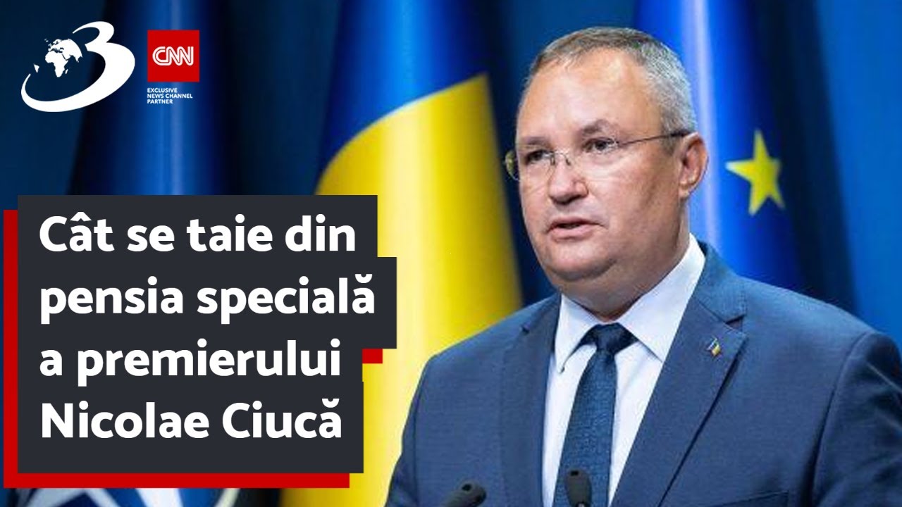 C&acirc;t se taie din pensia specială a premierului Nicolae Ciucă