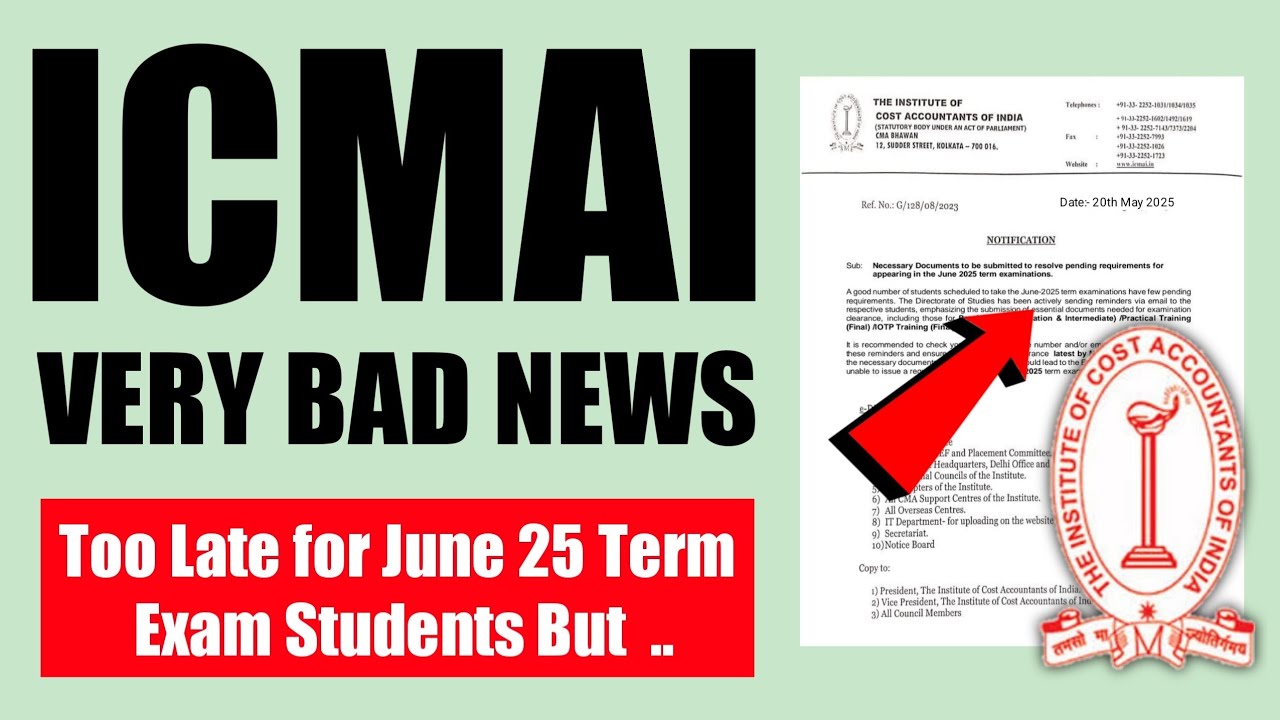 ICMAI Bad News on CMA Exam June 2025 | CMA Students Become Carless, Now Serious Problem Face By Them