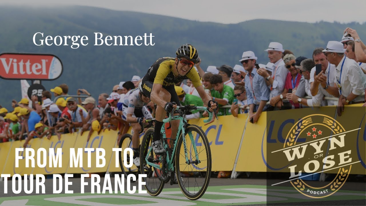 Wyn or Lose podcast Ep.4 George Bennett on going from XC to now racing the Tour de France