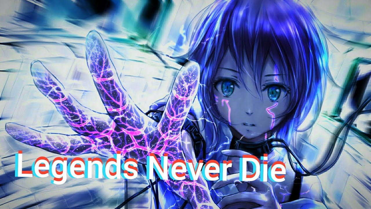Nightcore - Legends Never Die (Lyrics)