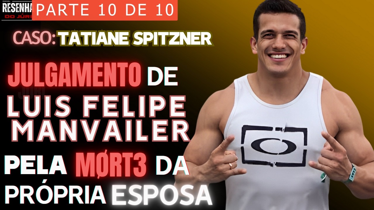 █JÚRI █Parte10█Caso Advogada Tatiane Spitzner: Luis Felipe Manvailer foi a Júri  por M4T'4R a Esposa