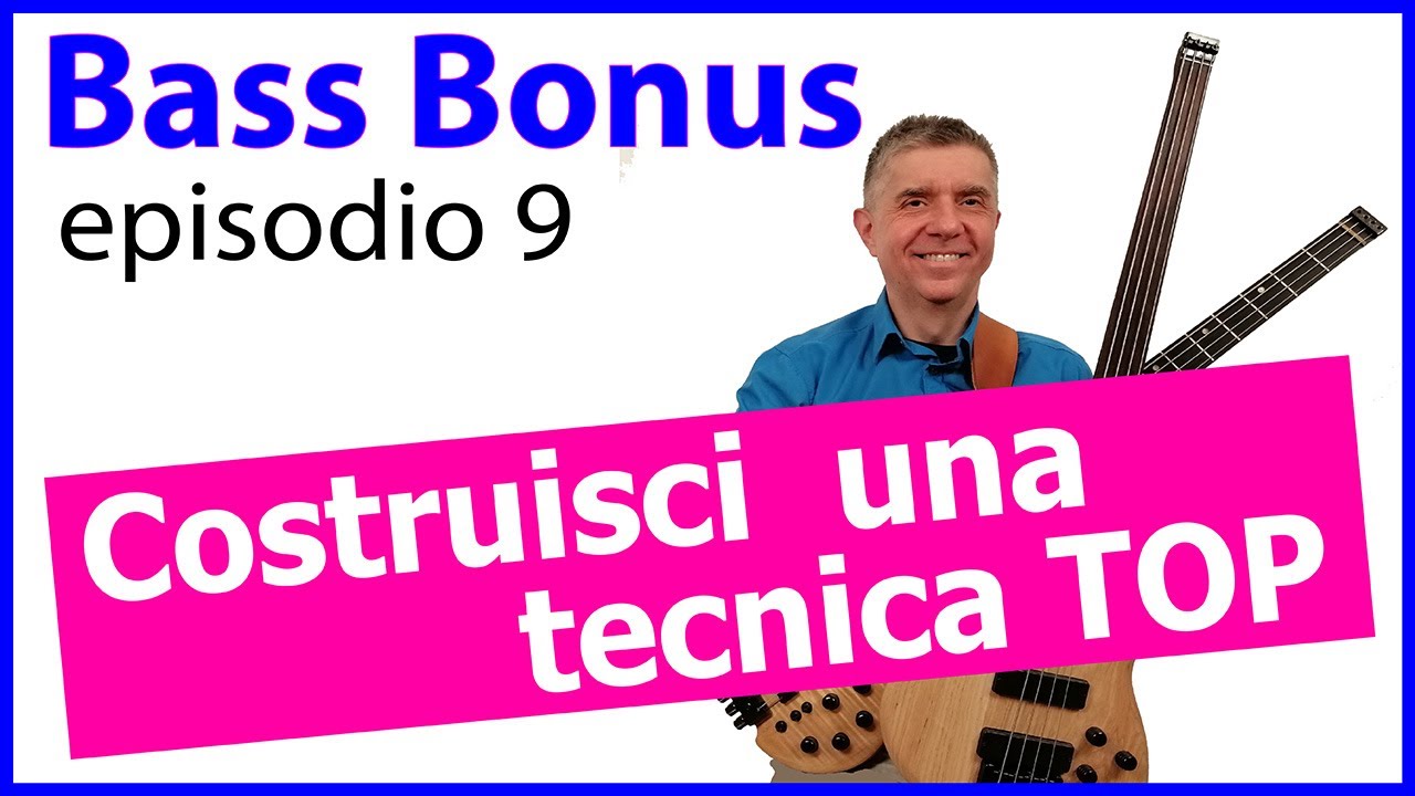 Bass Bonus ep.9 - Esercizi di tecnica top sul basso elettrico