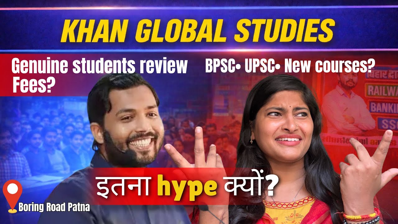 Khan Global Studies Patna – Itna Hype Kyun? Students Speak Truth