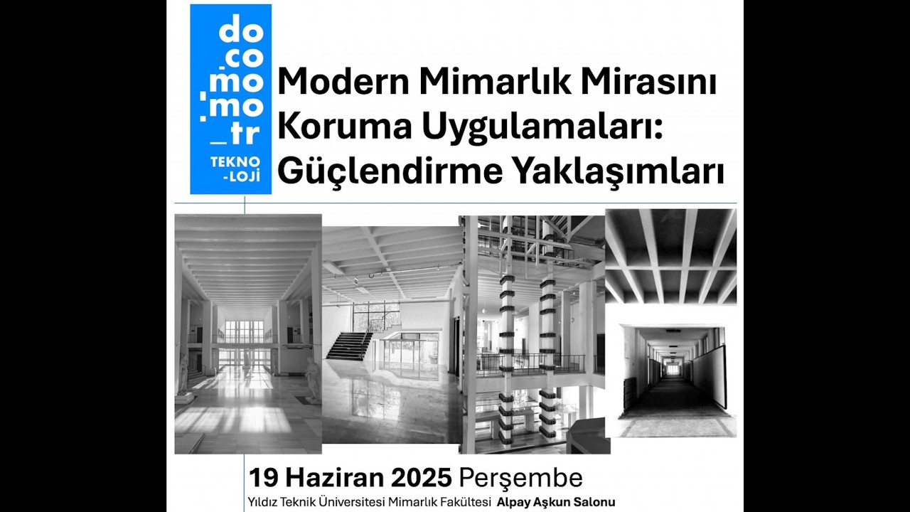 docomomo_tr teknoloji // Modern Mimarlık Mirasını Koruma Uygulamaları: Güçlendirme Yaklaşımları // 1