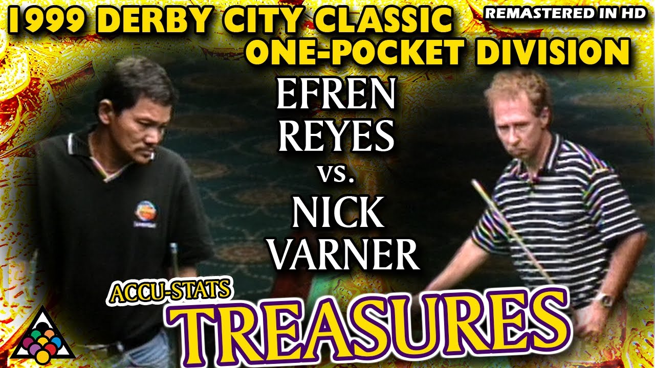 KILLER ONE-POCKET: Efren REYES vs Nick VARNER - 1999 (1st Annual) DERBY CITY CLASSIC ONE-POCKET DIV