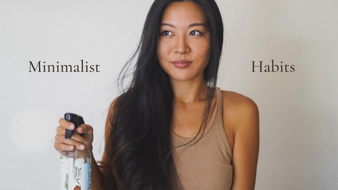 Minimalist Habits That are Changing My Life