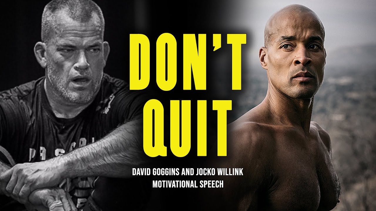 WHY YOU SHOULDN'T QUIT - David Goggins and Jocko Willink Motivational Workout Speech 2020
