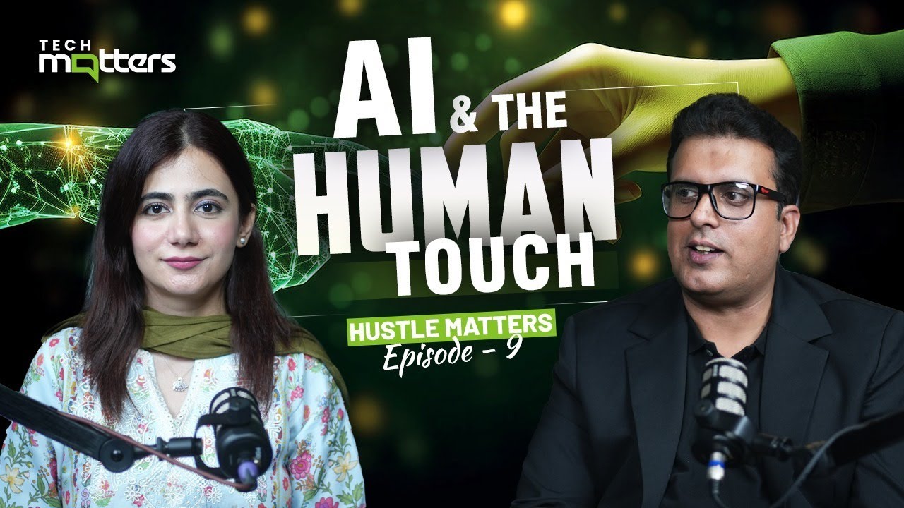 Why Tech Matters: Aqsa Durrani on AI, Ethics & HR in Pakistan | Hustle Matters with Hassan Raza