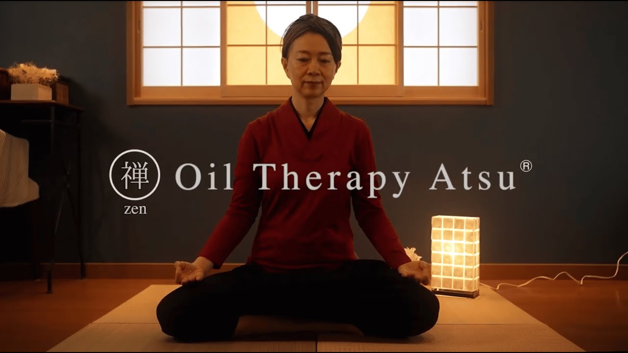 Zen Oil Therapy ATSU | A Japanese Approach to Touch and Presence | 禅のオイルセラピー ATSU 触れることを、在り方として