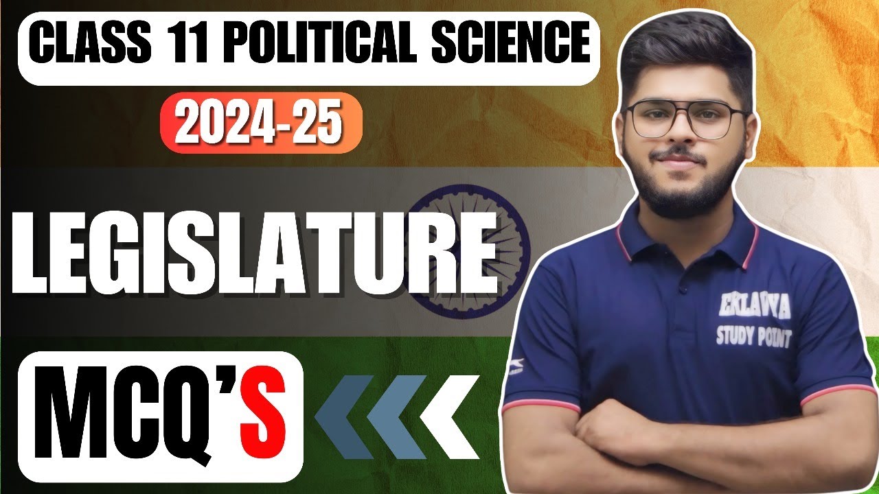 Legislature chapter 5 class 11 political science mcq questions 2024-25 important in english