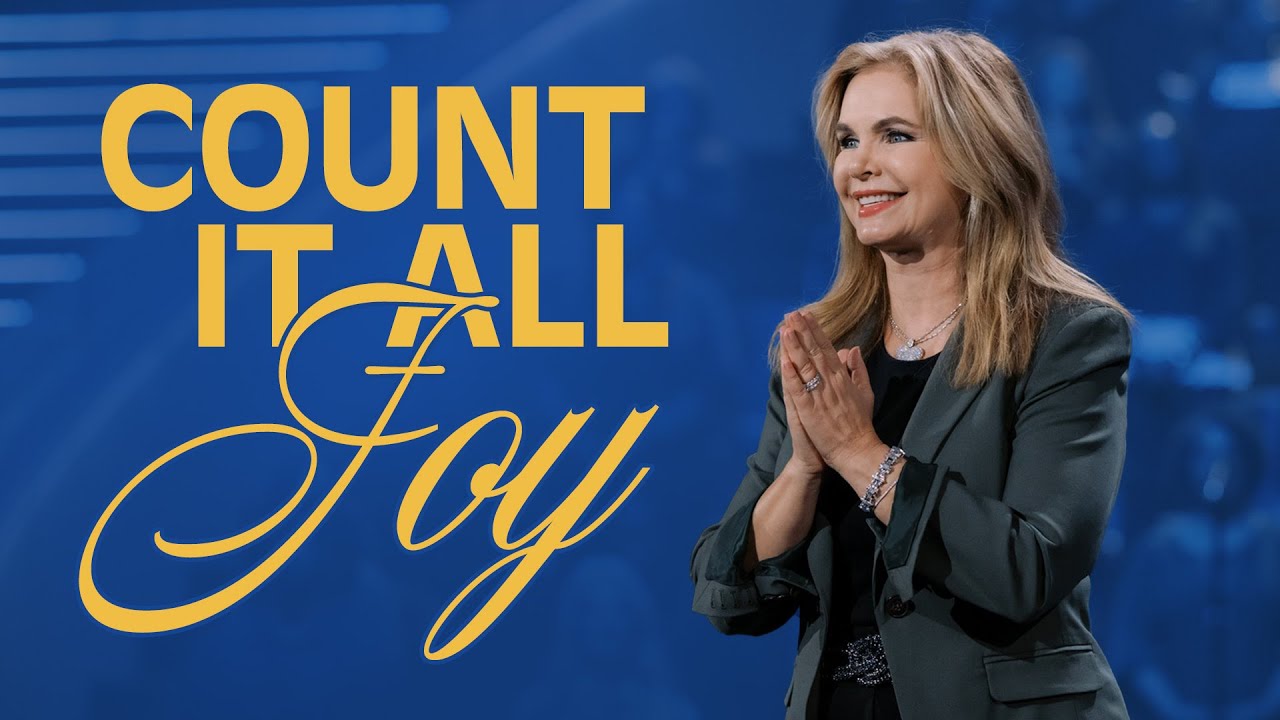 Count It All Joy | Victoria Osteen