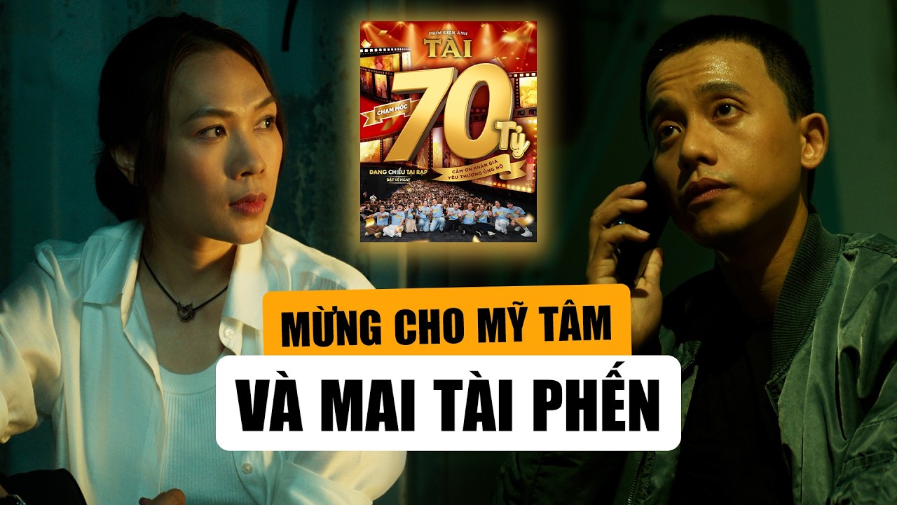 Mừng Cho Mỹ Tâm Và Mai Tài Phến Với Phim Điện Ảnh Tài