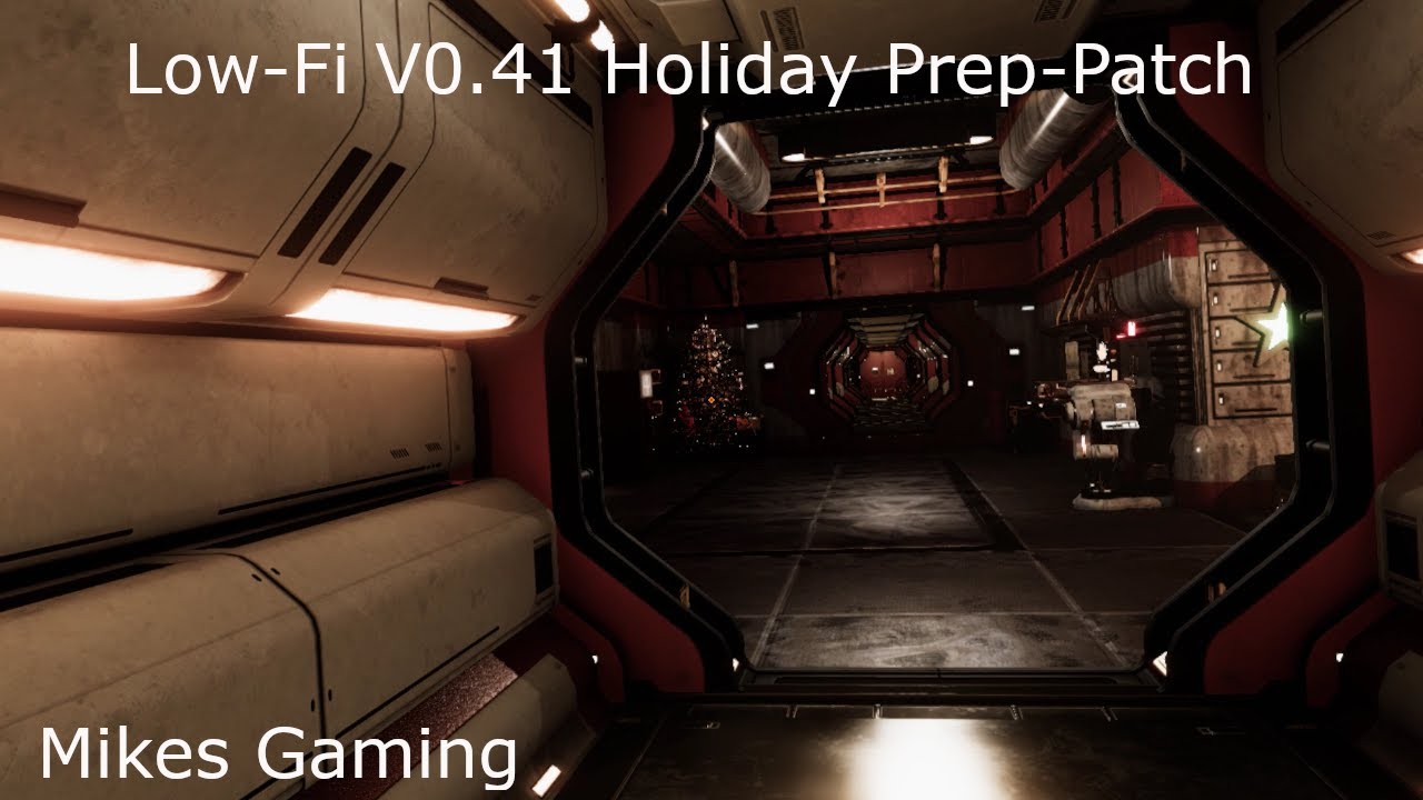 Low-Fi V0.41 Holiday Prep-Patch update. Oculus Rift S.