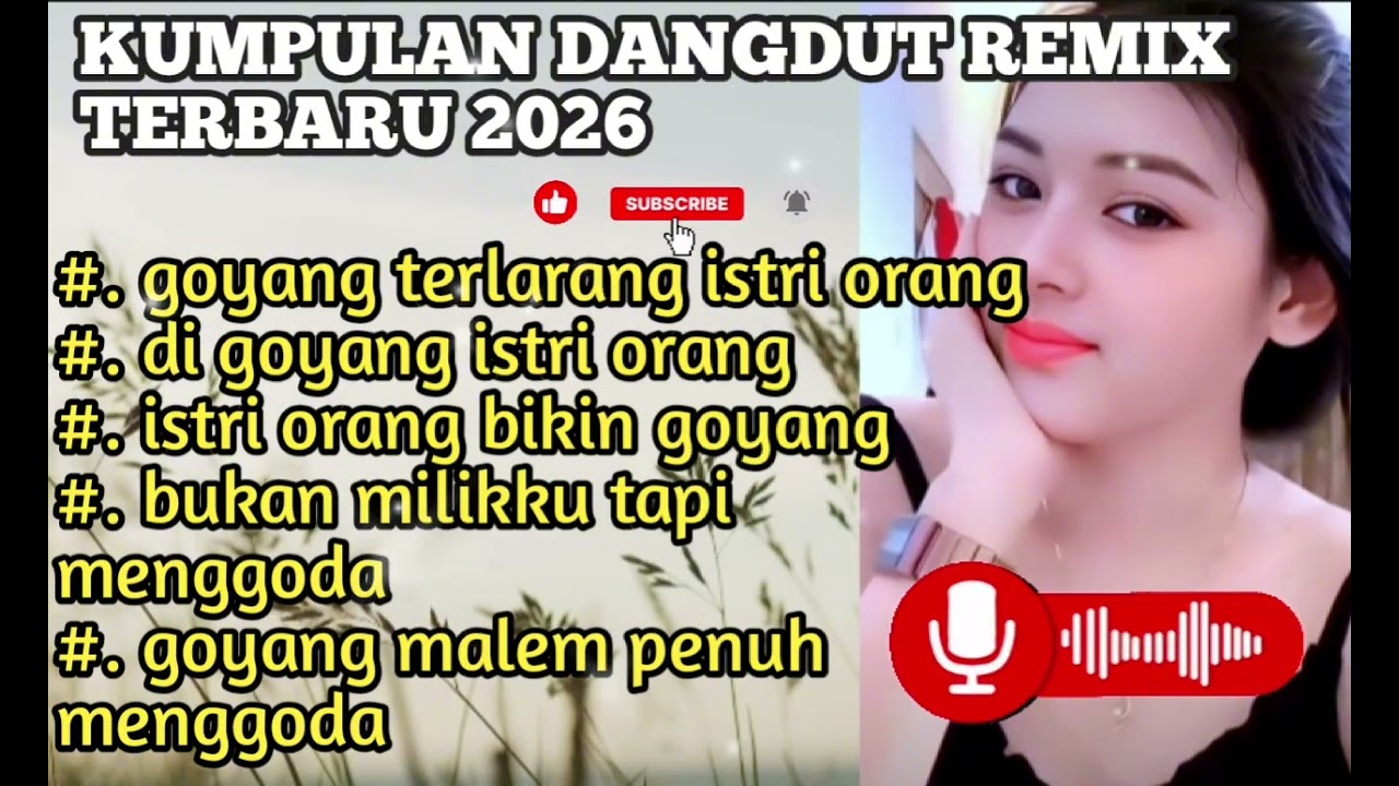 kumpulan dangdut remix # DJ viral terbaru# goyang terlarang istri orang # lagu ai