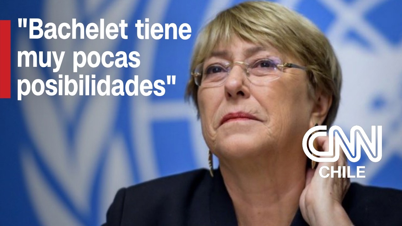 Experto minimiza las posibilidades de Bachelet en la ONU: Estas son las razones
