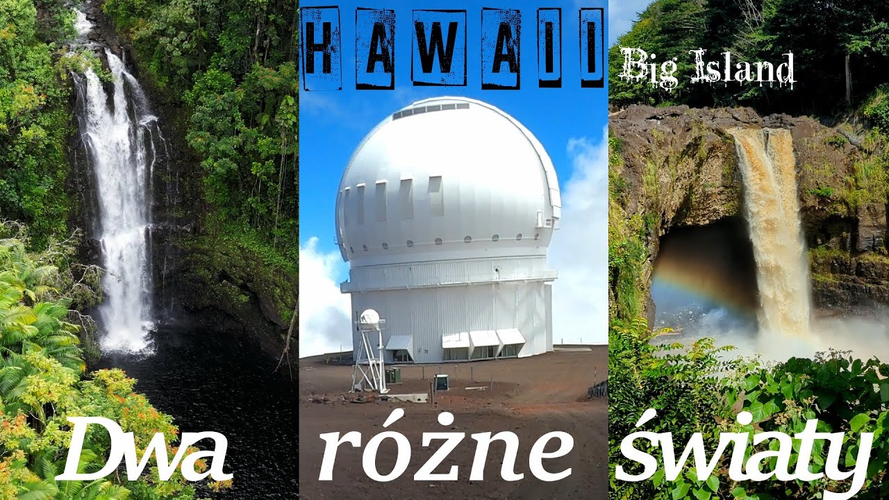 🇵🇱🇺🇸 #58  Hilo. Big Island czyli Hawaii Island i najwyższa góra świata. Do tego trochę wodospadów