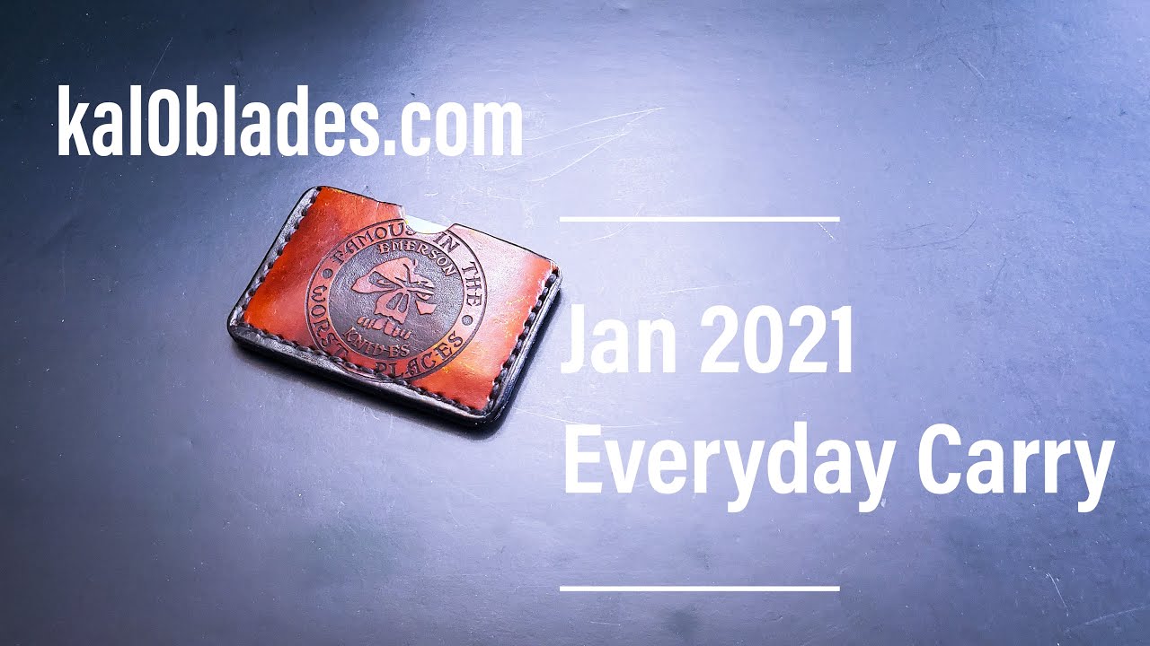 My EveryDay Carry for January 2021 ( EDC )